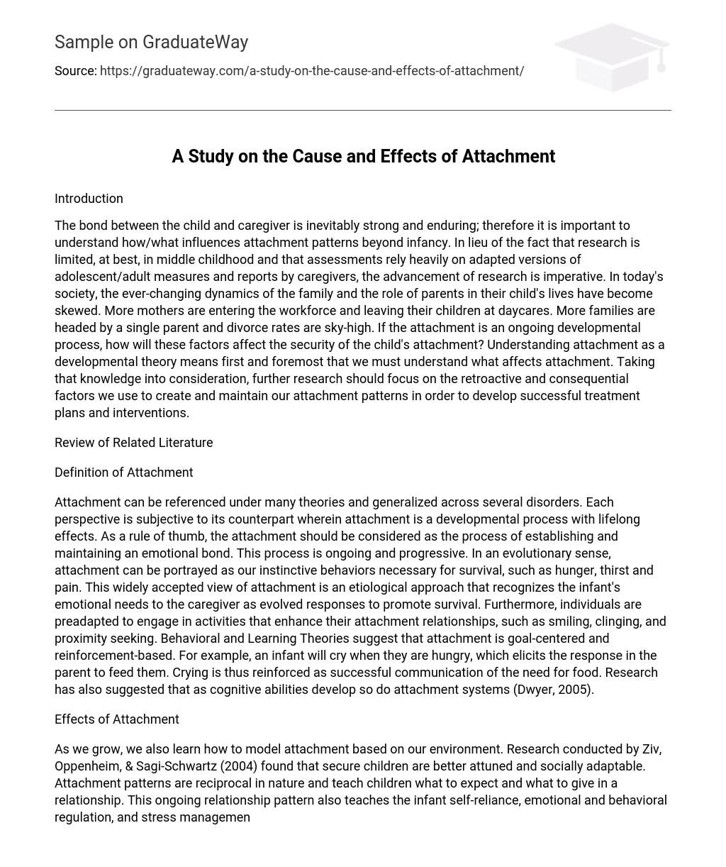 A Study on the Cause and Effects of Attachment