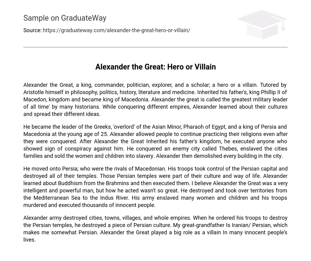 Alexander The Great Hero Or Villain Essay Example GraduateWay