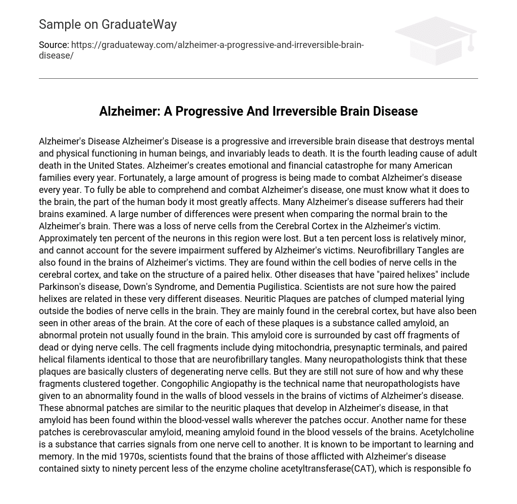 Alzheimer:  A Progressive And Irreversible Brain Disease