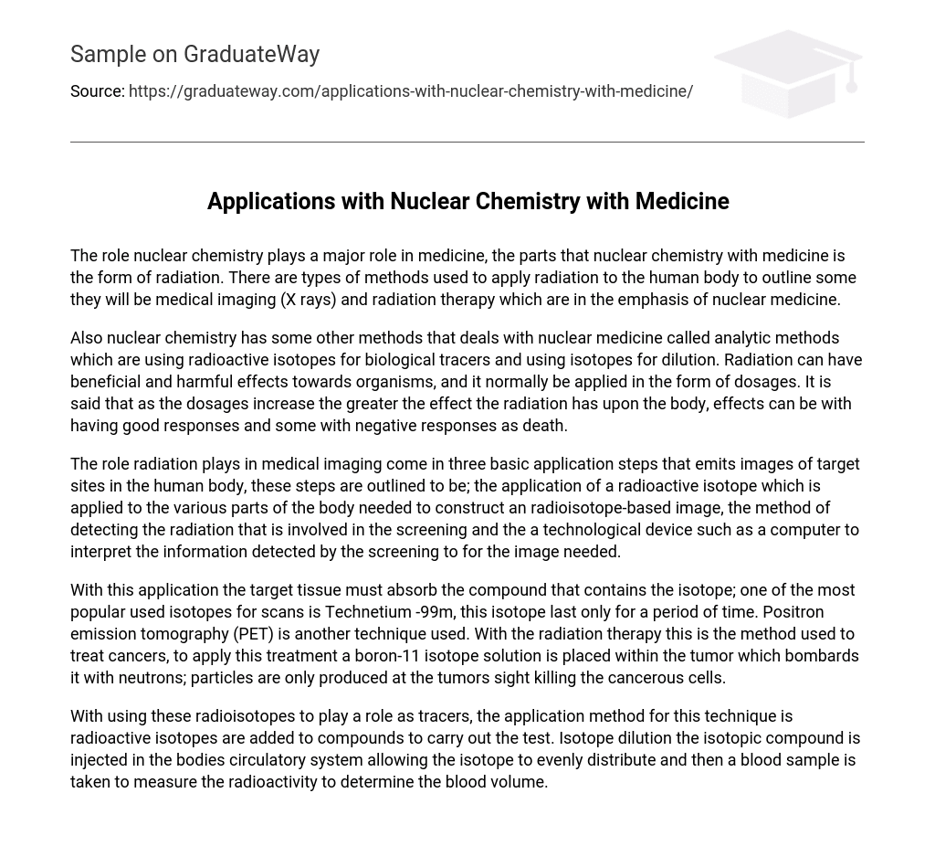 Applications with Nuclear Chemistry with Medicine