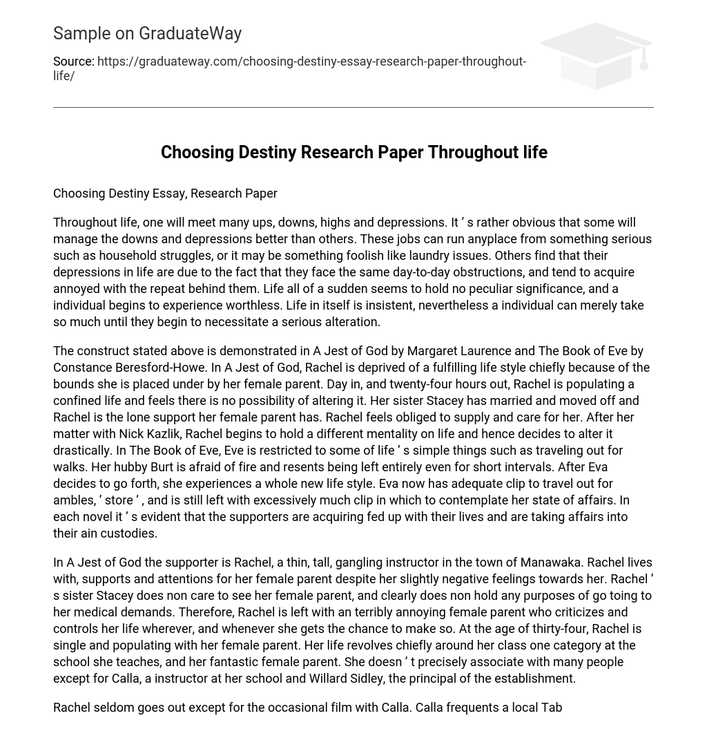 Choosing Destiny Research Paper Throughout life