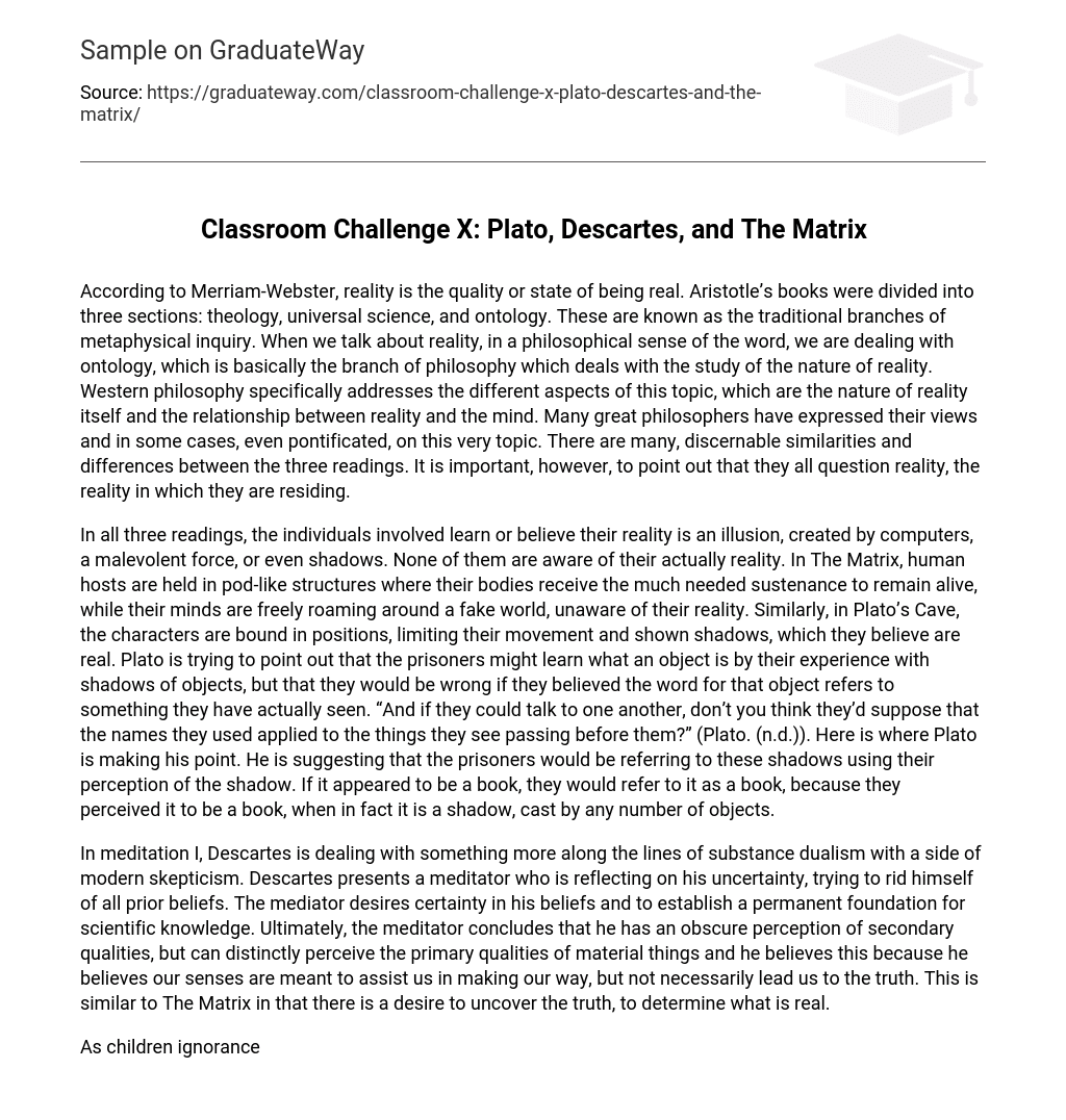 Classroom Challenge X: Plato, Descartes, and The Matrix
