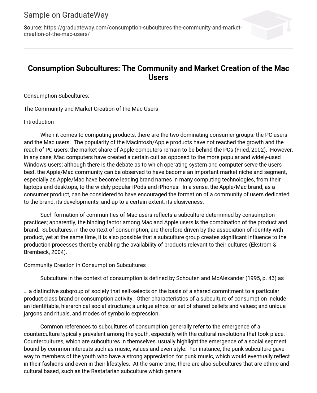 Consumption Subcultures: The Community and Market Creation of the Mac Users