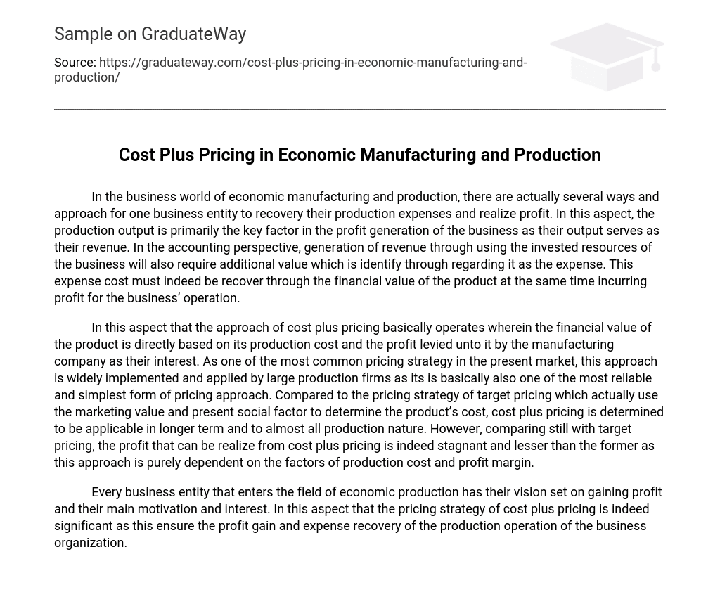 Cost Plus Pricing in Economic Manufacturing and Production