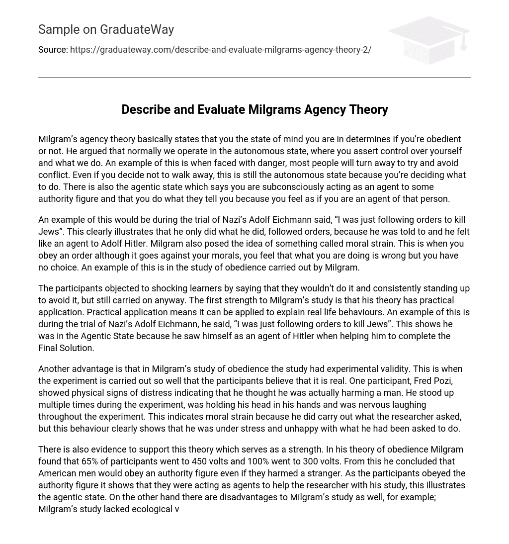 Describe and Evaluate Milgrams Agency Theory