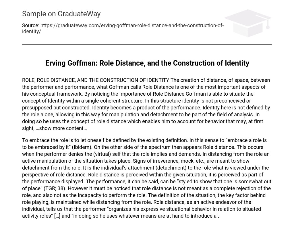 Erving Goffman: Role Distance, and the Construction of Identity