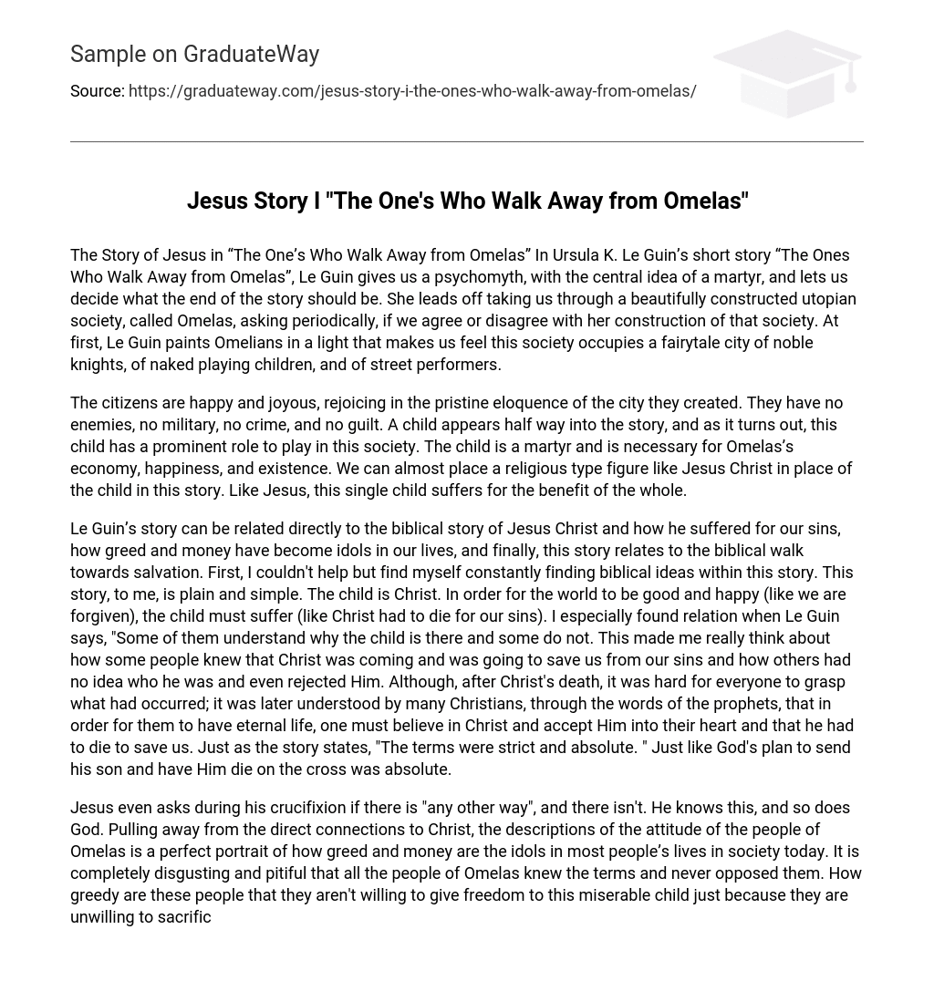 Jesus Story I “The One’s Who Walk Away from Omelas” Analysis