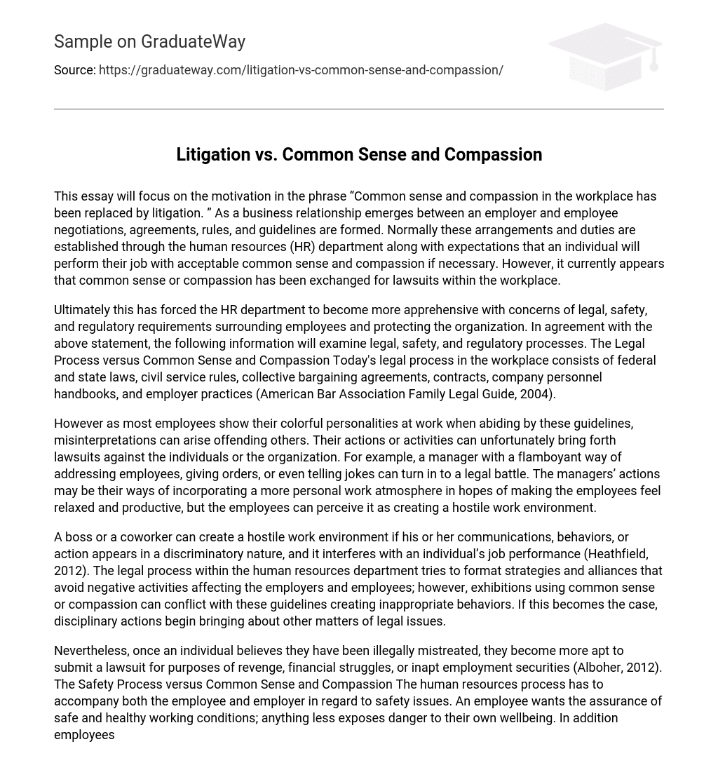 Litigation vs. Common Sense and Compassion
