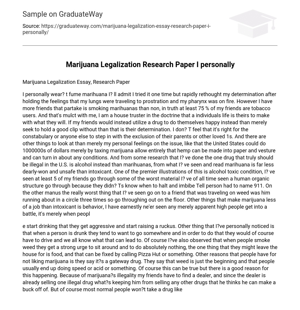 Marijuana Legalization Research Paper I personally