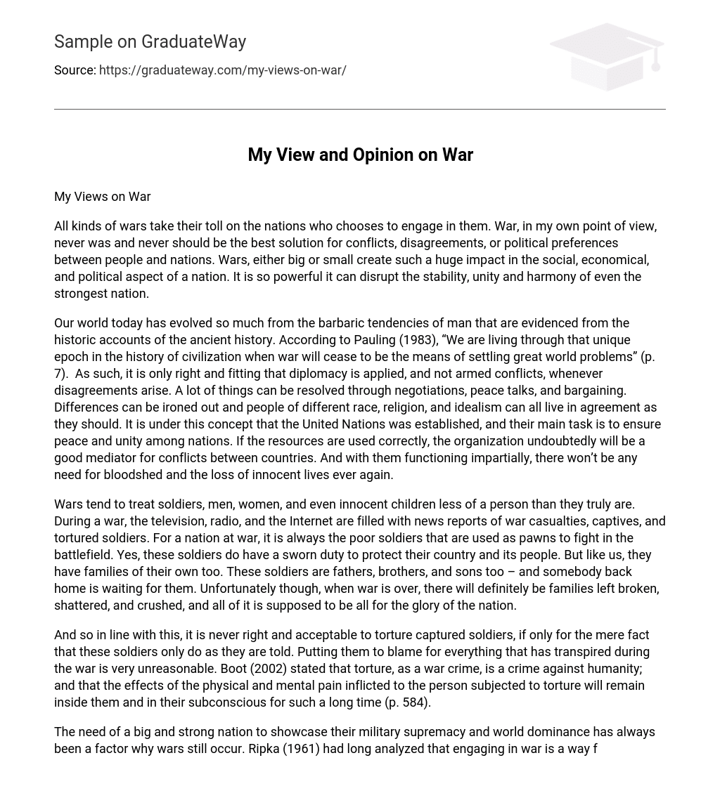 My View and Opinion on War