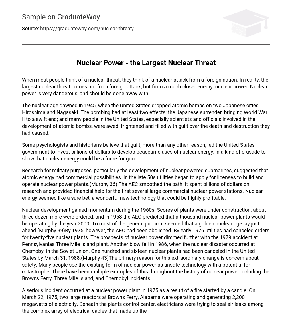 Nuclear Power – the Largest Nuclear Threat
