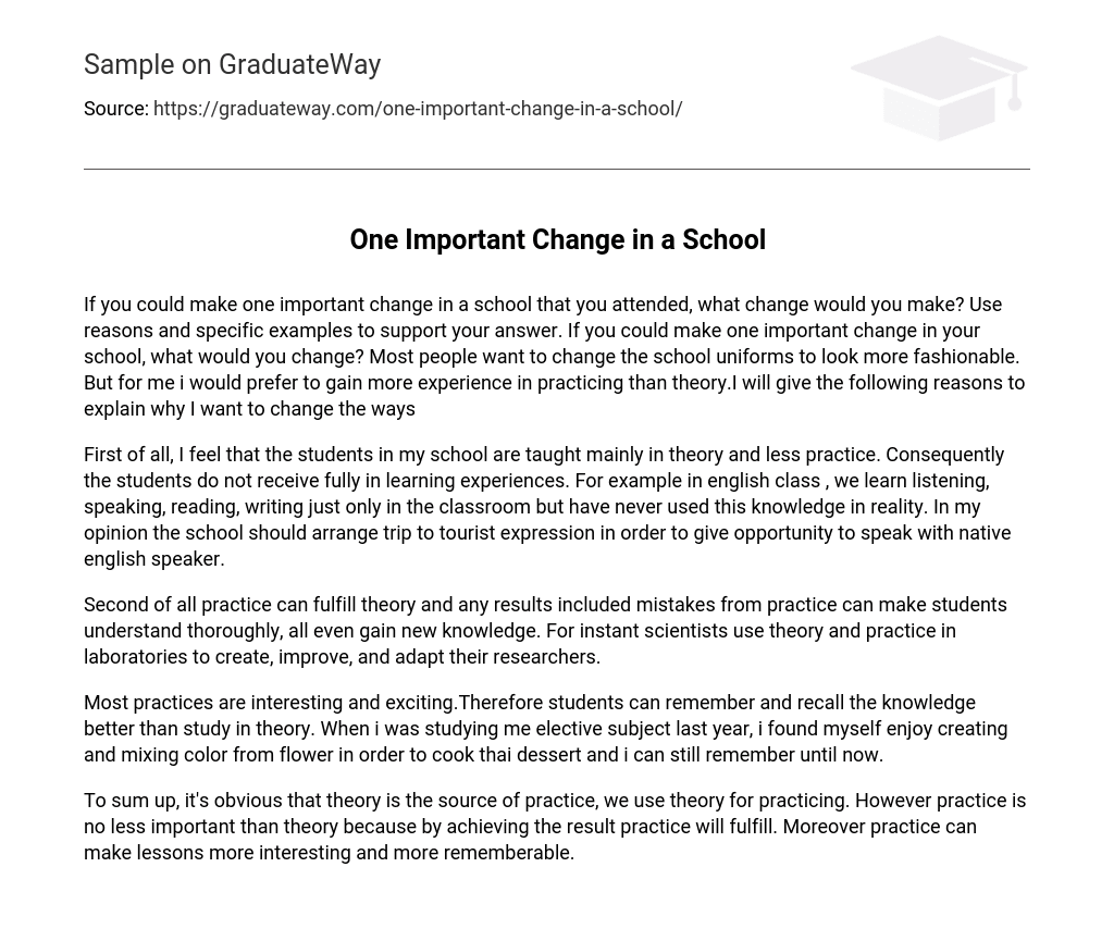 One Important Change in a School
