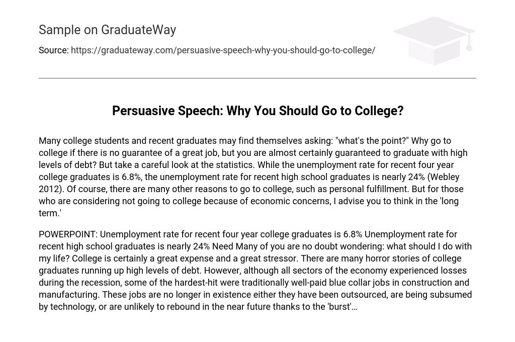 Persuasive Speech: Why You Should Go to College?