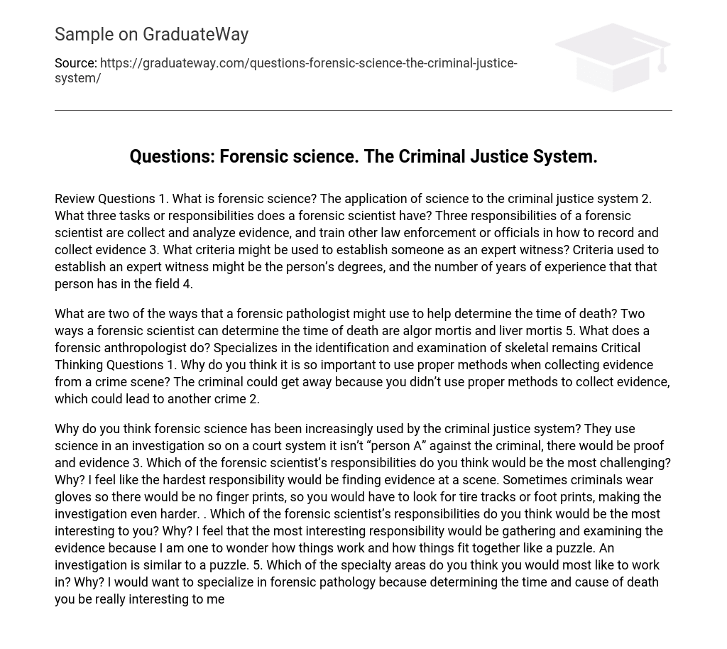 Questions: Forensic science. The Criminal Justice System.