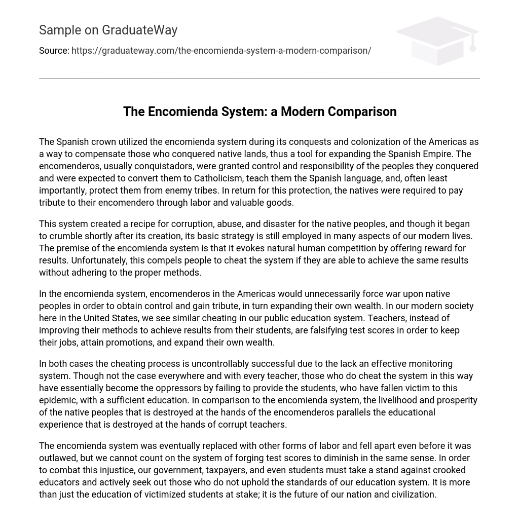 The Encomienda System: a Modern Comparison