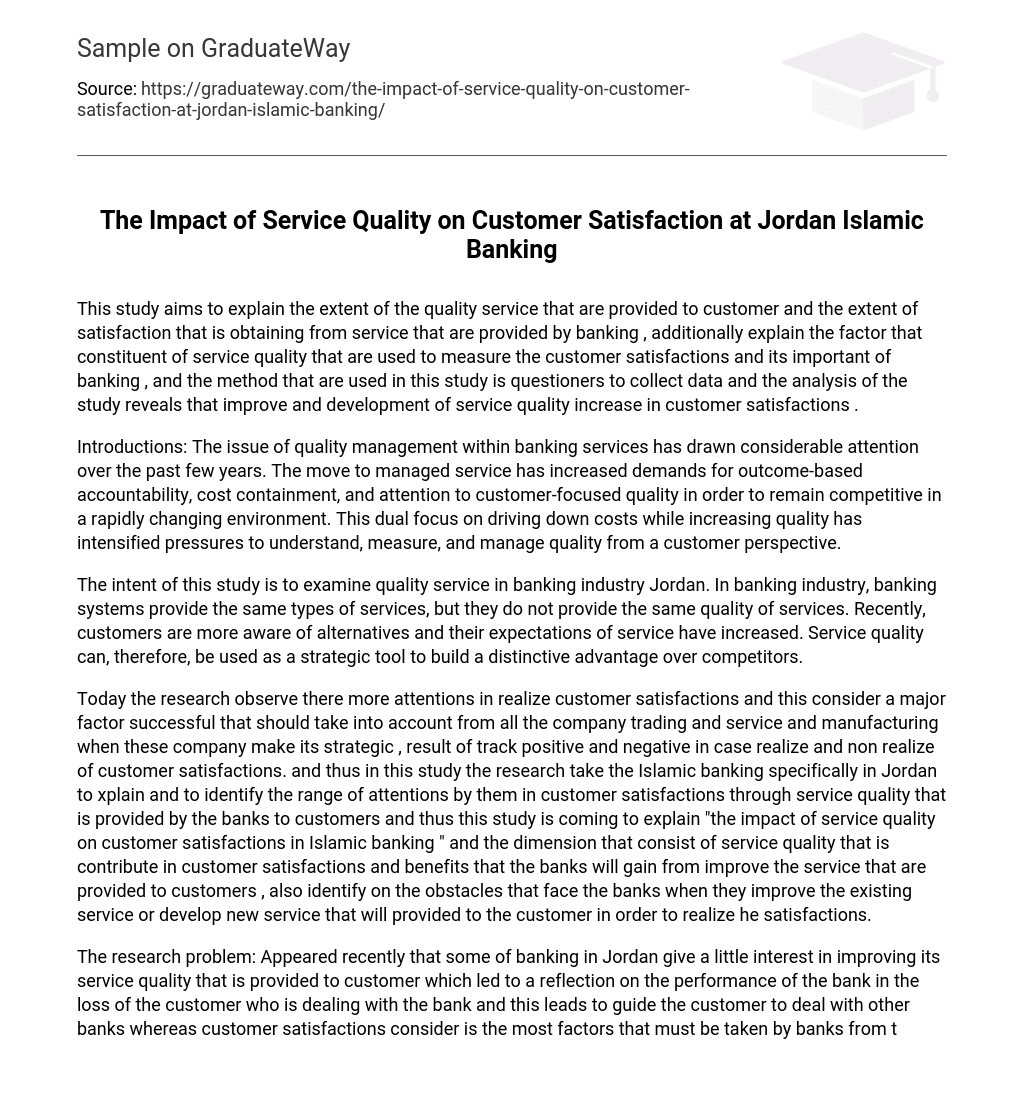 The Impact of Service Quality on Customer Satisfaction at Jordan Islamic Banking