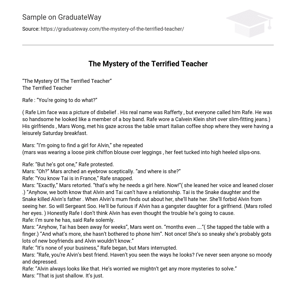 The Mystery of the Terrified Teacher