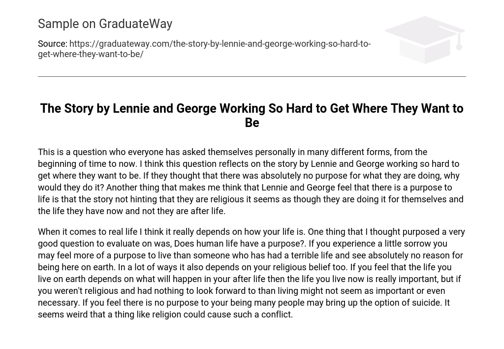 The Story by Lennie and George Working So Hard to Get Where They Want to Be