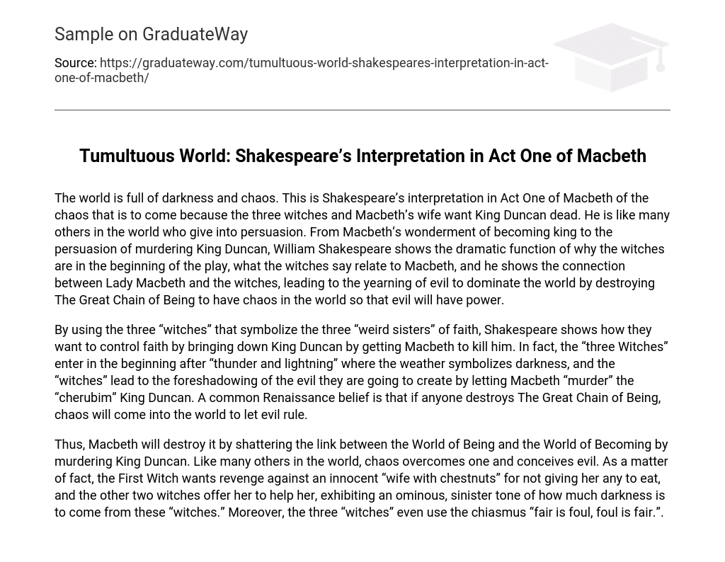 Tumultuous World: Shakespeare’s Interpretation in Act One of Macbeth