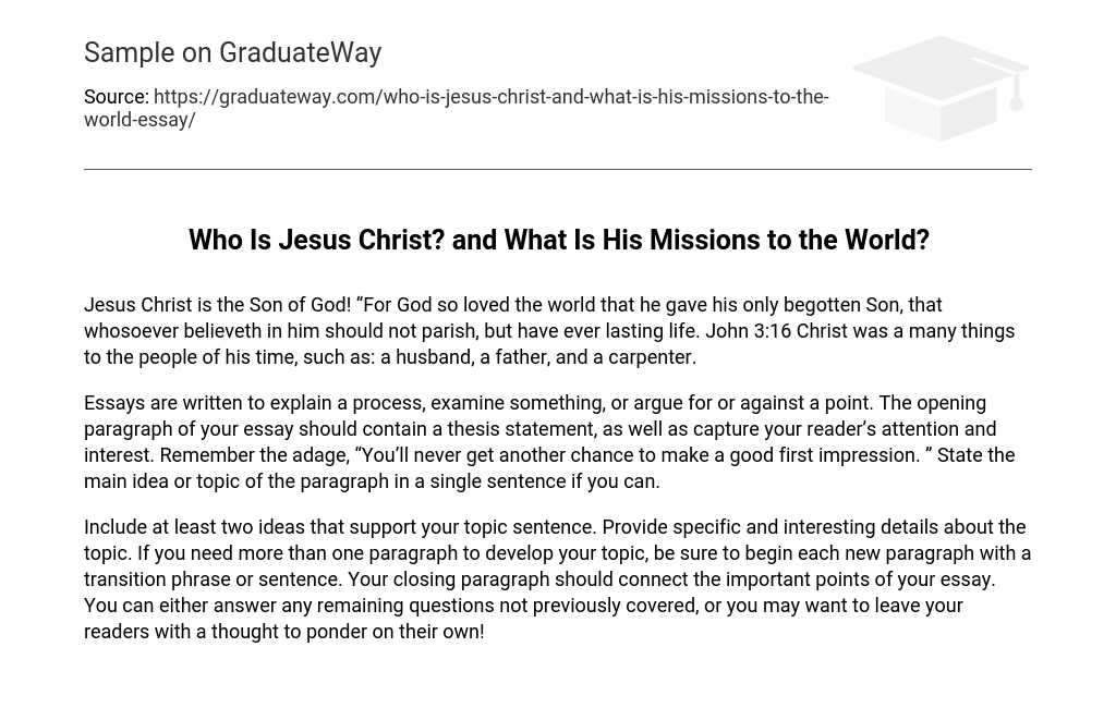 Who Is Jesus Christ? and What Is His Missions to the World?
