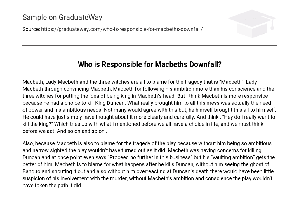 Who is Responsible for Macbeths Downfall?