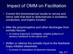 Describe the impact of OMM on Facilitation