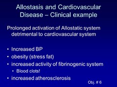 What are some of the consequences of Allostasis & CV disease? What is happening to cause these things?